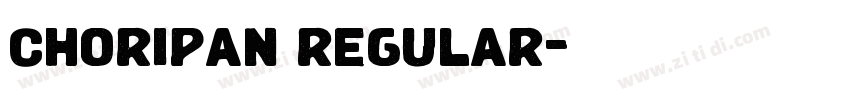 choripan regular字体转换 choripan regular字体转换
